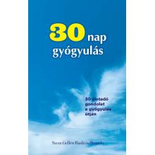 30 nap gyógyulás 30 nap gyógyulás