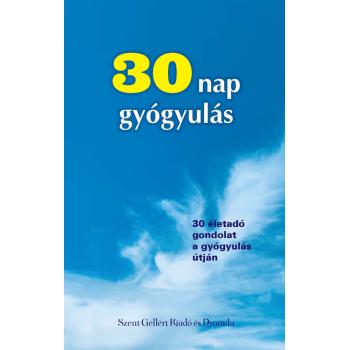 30 nap gyógyulás