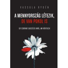 A Mennyország létezik, de van Pokol is - Vassula Rydén A Mennyország létezik, de van Pokol is - Vassula Rydén