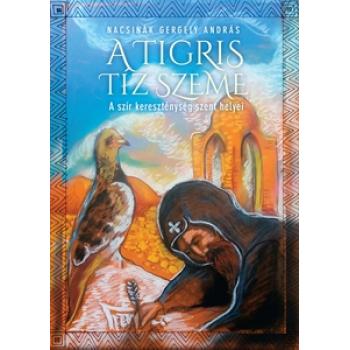 A Tigris tíz szeme - Nacsinák Gergely András