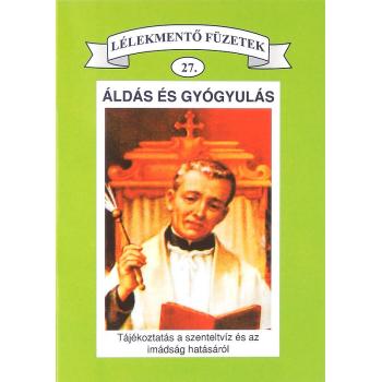 Áldás és gyógyulás