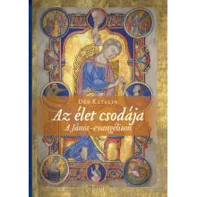 Az élet csodája - Dér Katalin