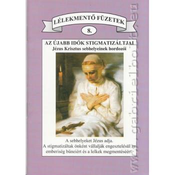 Az újabb idők stigmatizáltjai