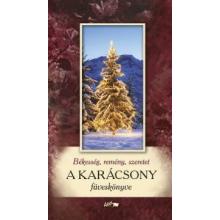 Békesség, remény, szeretet - A karácsony füveskönyve