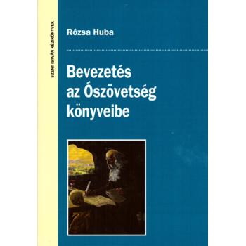 Bevezetés az Ószövetség könyveibe - Rózsa Huba