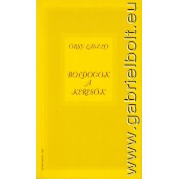 Boldogok a keresők - Őrsy László