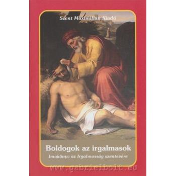 Boldogok az irgalmasok