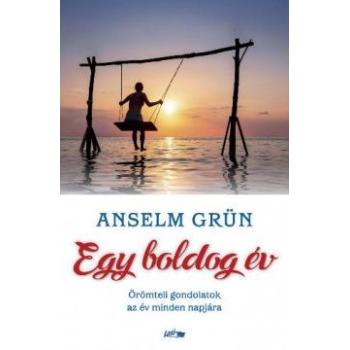 Egy boldog év - Anselm Grün