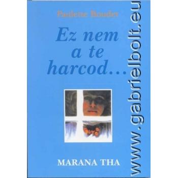 Ez nem a te harcod - Paulette Boudet