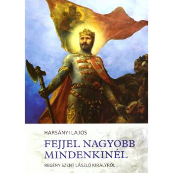 Fejjel nagyobb mindenkinél - Harsányi Lajos