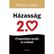 Házasság 2.0 - Mihalec Gábor