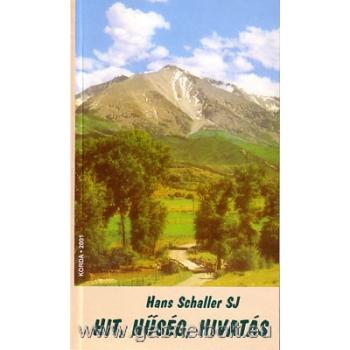 Hit, hűség, hivatás - Hans Schaller SJ