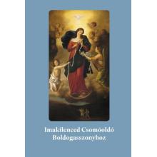 Imakilenced Csomóoldó Boldogasszonyhoz
