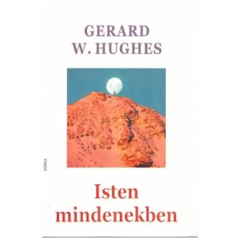 Isten mindenekben - Gerard W. Hughes SJ
