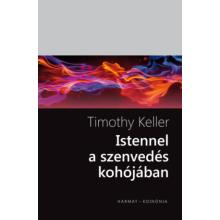 Istennel a szenvedés kohójában - Timothy Keller