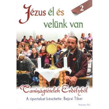 Jézus él és velünk van