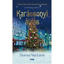 Karácsonyi áldás - Donna VanLiere Karácsonyi áldás - Donna VanLiere