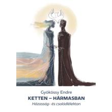 Ketten hármasban - Gyökössy Endre Ketten hármasban - Gyökössy Endre