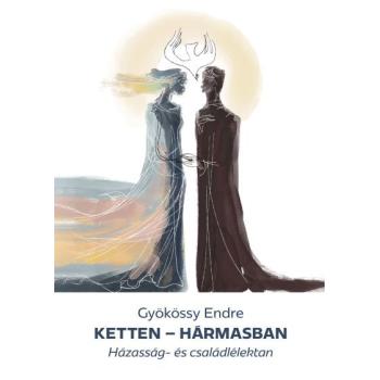 Ketten hármasban - Gyökössy Endre