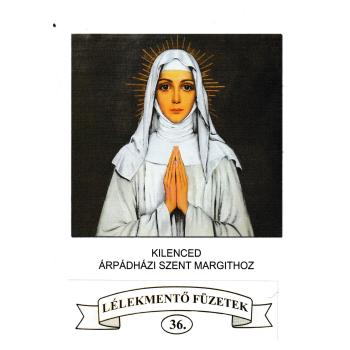 Kilenced Árpádházi Szent Margithoz