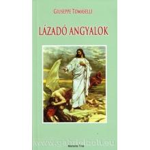 Lázadó angyalok - Giuseppe Tomaselli Lázadó angyalok - Giuseppe Tomaselli