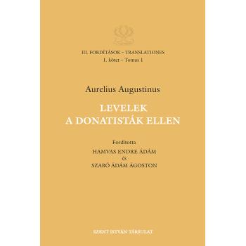 Levelek a donatisták ellen - Aurelius Augustinus
