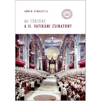 Mi történt a II. vatikáni zsinaton? - John W. OMalley
