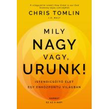 Mily nagy vagy, Urunk! - Chris Tomlin