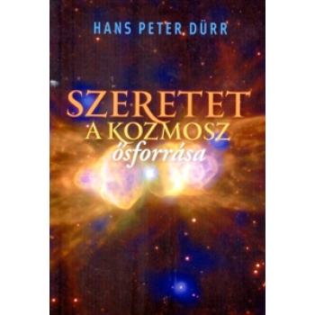 Szeretet a kozmosz ősforrása