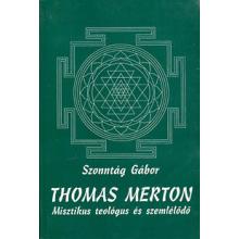 Thomas Merton - Szonntág Gábor