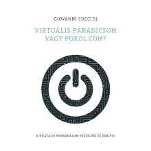 Virtuális paradicsom vagy pokol.com? - Giovanni Cucci SJ