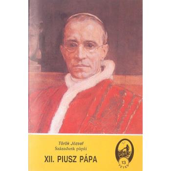 XII. Piusz pápa - Török József